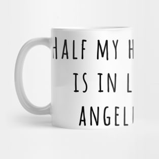 Half my heart is in Los Angeles Mug